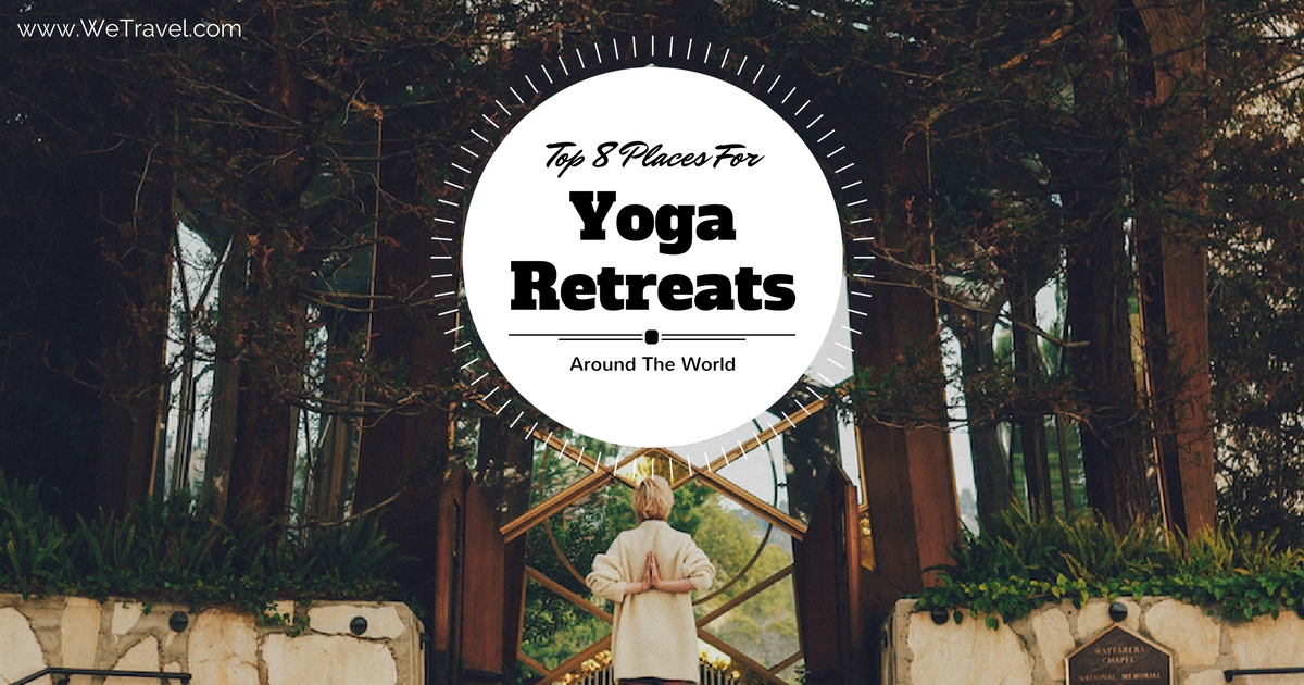 Yoga Retreats Around The World