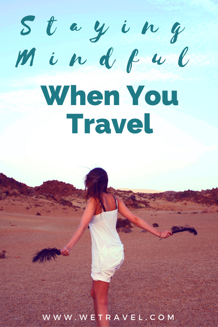 increase mindfulness when you travel